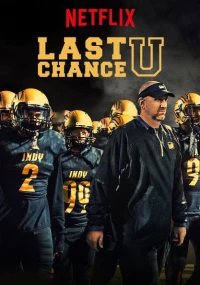 Cơ hội cuối cùng (Phần 4) - Last Chance U (Season 4) (2019)