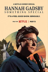 Hannah Gadsby: Một điều đặc biệt - Hannah Gadsby: Something Special (2023)