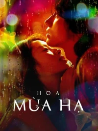 Hoa Mùa Hạ - The Forbidden Flower (2023)