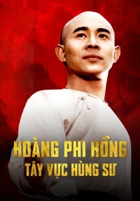 Hoàng Phi Hồng: Tây Vực Hùng Sư - Once Upon A Time In China And America (1997)