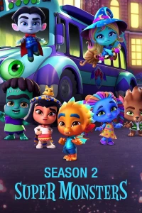 Hội Quái Siêu Cấp (Phần 2) - Super Monsters (Season 2) (2018)