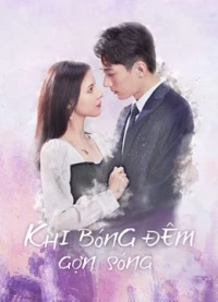 Khi Bóng Đêm Gợn Sóng - Love At Night (2021)