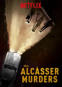 Những vụ án mạng ở Alcàsser - The Alcàsser Murders (2019)