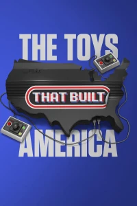 The Toys That Built America (Phần 2) - The Toys That Built America (Season 2) (2022)