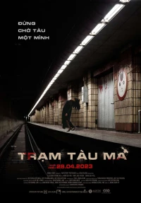 Trạm Tàu Ma - Ghost Station (2023)