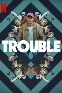 Vận nạn - Trouble (2024)